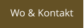 Wo & Kontakt